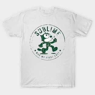 sublime was my first love T-Shirt